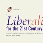 Liberalism for the 21st Century: A Conference by the Institute for the Study of Modern Authoritarianism