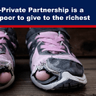 Η “Παγκόσμια Σύμπραξη Δημόσιου και Ιδιωτικού Τομέα” (The Global Public-Private Partnership) Είναι Μια ΑΠΑΤΗ Που Ληστεύει Τους Φτωχούς Για Να Δώσει Στους Πλουσιότερους