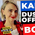 Mastering Kanban #2 | Actively Managing Work in Progress - Dust Off Your Kanban Board