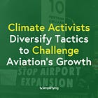 Grassroots to Boardrooms: Climate Activists Diversify Tactics to Challenge Aviation's Growth