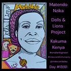 Matendo Nzika, Dolls & Lions Project