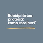 Dossiê bebidas lácteas proteicas