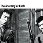 Issue #335: The Anatomy of Luck
