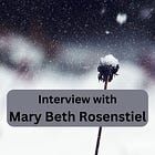 Interview with Mary Beth Rosenstiel