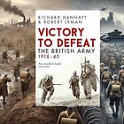 Victory to Defeat: The British Army 1918-1940