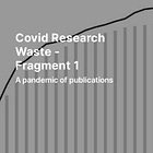 Covid Research Waste - Bin 1 