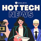 This Week's Hot Tech News