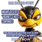 Mount Desert's "Hornet's Nest" Continues