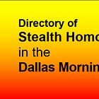 Dallas Morning News stealth homophobia. A directory. 