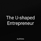 AL #026: The U-shaped entrepreneur
