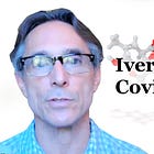 Contrasting Ivermectin With Covid-19 “Vaccines”