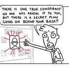 Comic: The One True Conspiracy