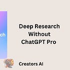 Deep Research Without ChatGPT Pro