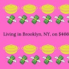 Home Economics No. 1: Living in Brooklyn on $466k joint income