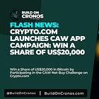 Crypto.com Launches CAW App Campaign: Win a Share of US$20,000