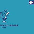 Hypothetical Trades | Part 1