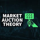 Trading Masterclass: Market Auction Theory