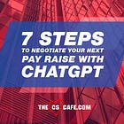 7 Steps to Negotiate Your Next Raise with ChatGPT