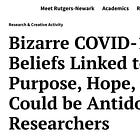 Rutgers: Bizarre COVID-19 Pandemic Beliefs Linked to Stress