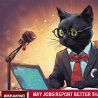 Economy Added 272,000 Jobs In May, Please Cheer Or Panic!