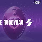 On the Pulse: RugbyDAO's Mission to Make Fans Rugby's Heartbeat 🏉