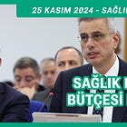 Sağlık Bakanlığı 2025 Bütçesi Ne Kadar?