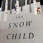A Close Read: The Snow Child by Eowyn Ivey