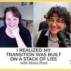 183 - Running From Rockets and Walking Toward Womanhood, with Maia Poet