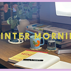 Issue #169: My Mood-Supportive Winter Morning Routine