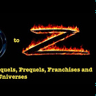 An A to Z of Movie Sequels, Prequels, Franchises and Cinematic Universes