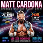 Friday: Matt Cardona returns to The Last Match