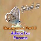 80 — Desistance Part II — Advice for Parents