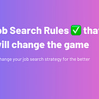 3 Job Search Rules ✅ that will change the game 