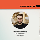 🟠 BrandLand #06. Mateusz Haberny, founder & CEO of Oakywood