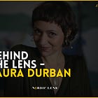 Behind the Lens - Laura Durban