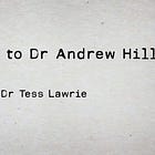 A letter from Dr Tess Lawrie to Dr Hill – a great short film