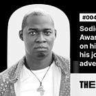 Sodiq Sheu: The Award-winning Ad Man on his love for art and his journey into the advertising world — #004