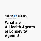 Unlocking Longevity: How AI Health Agents Can Extend Your Life
