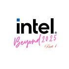 Intel Beyond 2025: Ultra Broad-Dive Primer - Could Intel One Day Disrupt NVIDIA in AI Hardware? (Part 1)