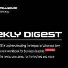  📨 Weekly digest: 5 2024 | We are ABSOLUTELY underestimating the impact of AI on our lives