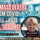 Dr. Sherri Tenpenny: More MASS DEATHS From COVID Kill Shots Still To Come