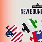A "Rebordered World" Rises, Threatening Global Companies