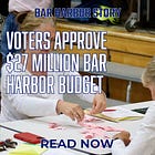 Voters Approve $27 Million Bar Harbor Budget