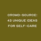 43 unique ideas for self-care 🌼 
