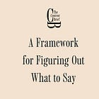 A framework for figuring out what to say