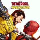 Movie Review: Deadpool & Wolverine