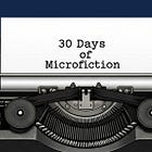 The 30-Day Microfiction Challenge: Tiny Stories, Big Impact