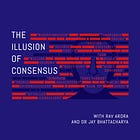 The Dangerous Illusion of Scientific Consensus