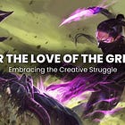 For the Love of the Grind