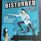 Pleasantly Disturbed by Lee Stuart Evans